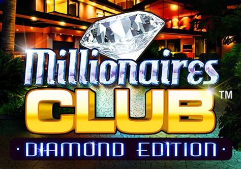 Millionaires Club Diamond Edition Betway